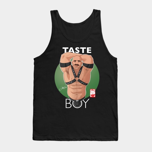 Taste it boy Tank Top by JayGeeArt